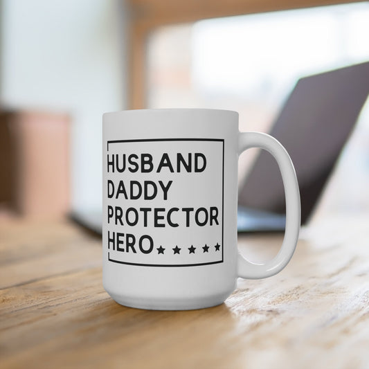 Husband, Daddy, Protector, Hero Mug