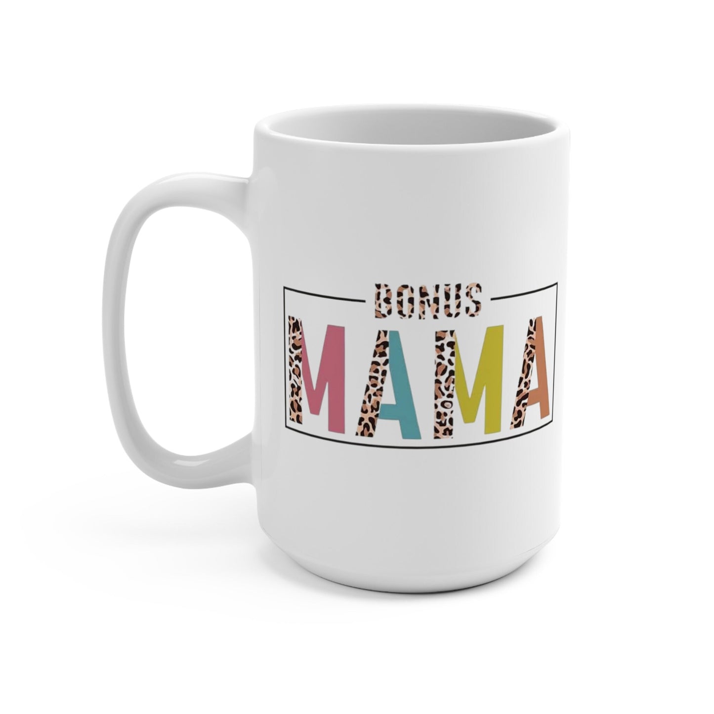 Bonus Mama, Coffee Mug