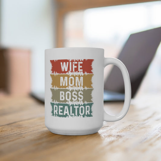 Wife, Mom, Boss, Realtor Mug