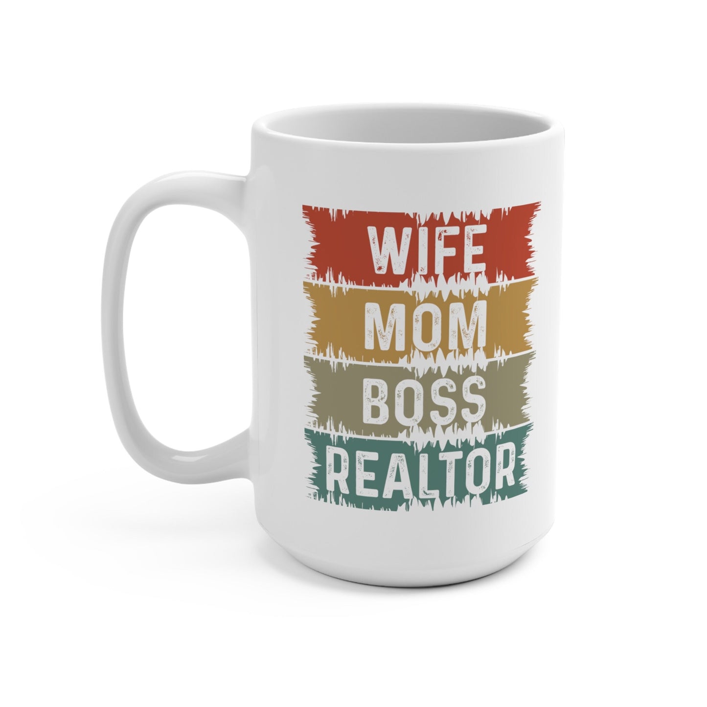 Wife, Mom, Boss, Realtor Mug